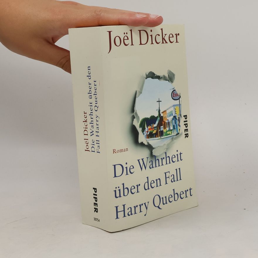 Joël Dicker Die Wahrheit über den Fall Harry Quebert