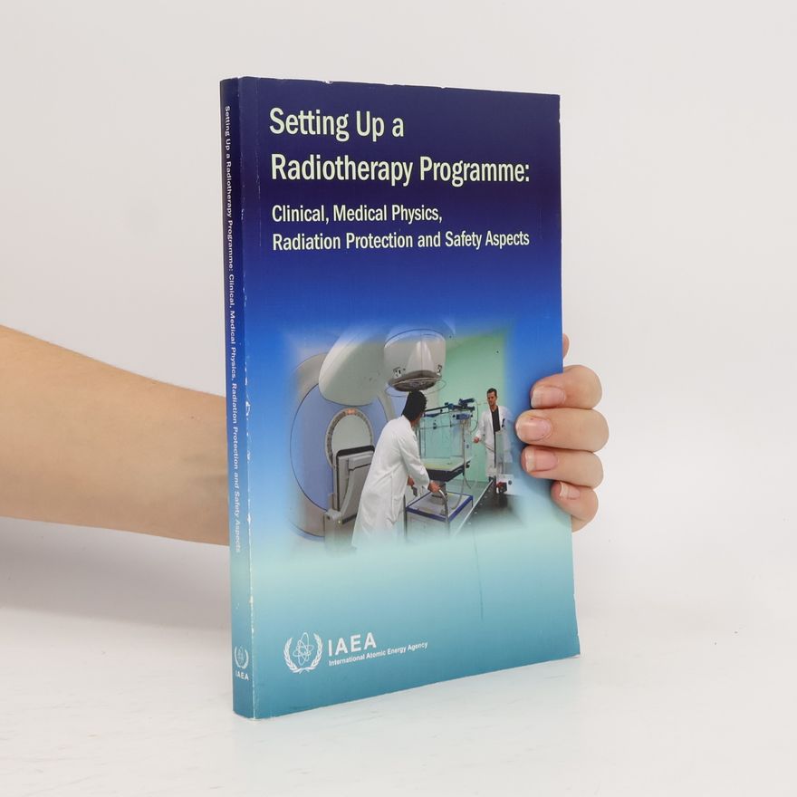 IAEA Setting Up a Radiotherapy Programme