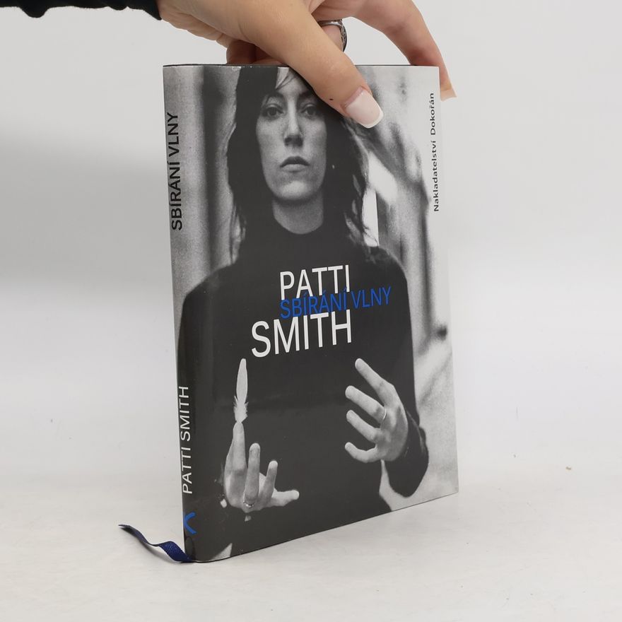 Patti Smith Sbírání vlny