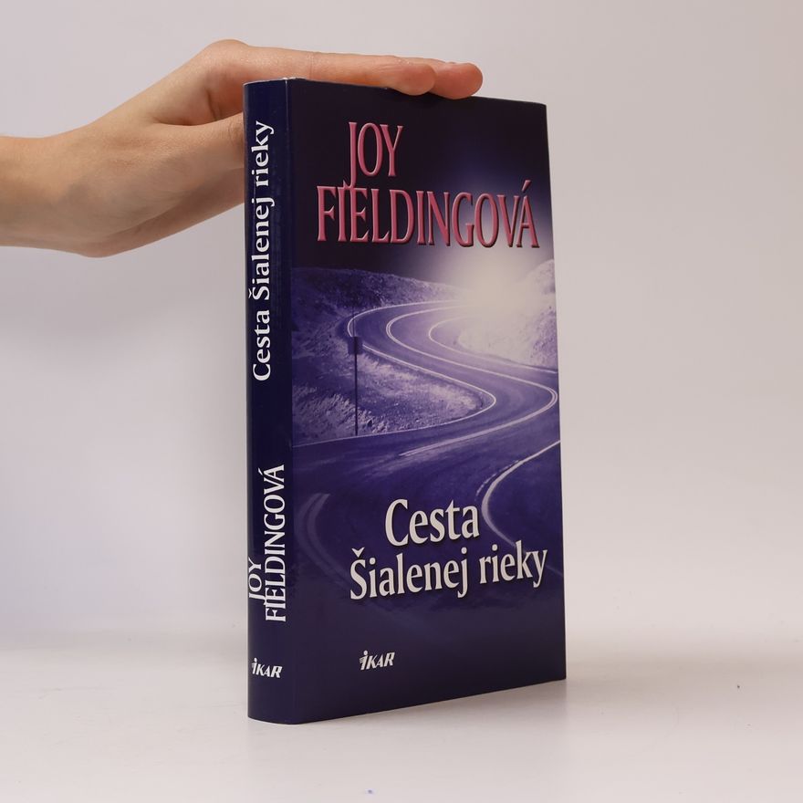 Joy Fielding Cesta Šialenej rieky
