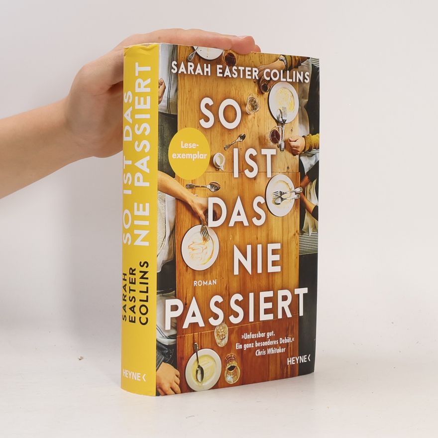 Sarah Easter Collins So ist das nie passiert