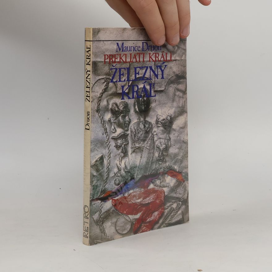 Maurice Druon Prekliati králi 1. Železný kráľ
