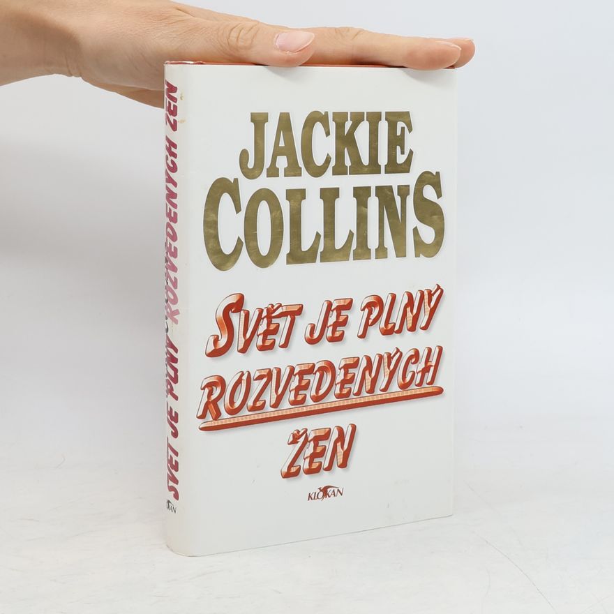 Jackie Collins Svět je plný rozvedených žen