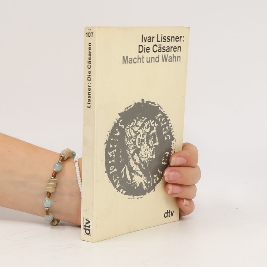 Ivar Lissner Die Cäsaren