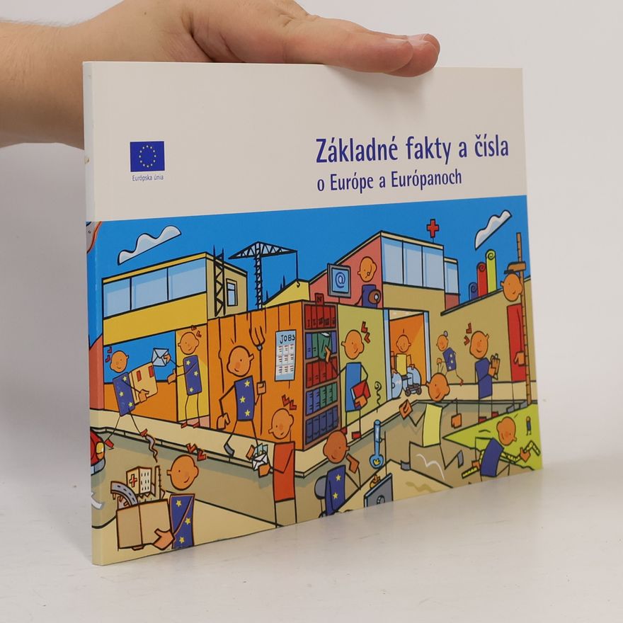Autorenkollektiv Základné fakty a čísla o Európe a Európanoch
