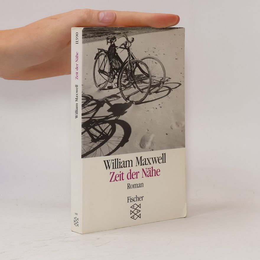 William Keepers Maxwell, Jr. Zeit der Nähe
