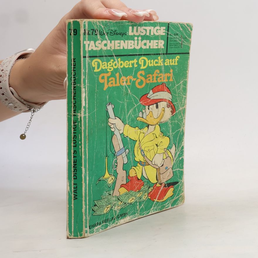 Various authors Walt Disneys Lustige Taschenbücher Nr. 79. Dagobert Duck auf Taler-Safari