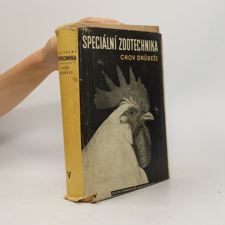 Kolektiv autorů Speciální zootechnika 5. Chov drůbeže