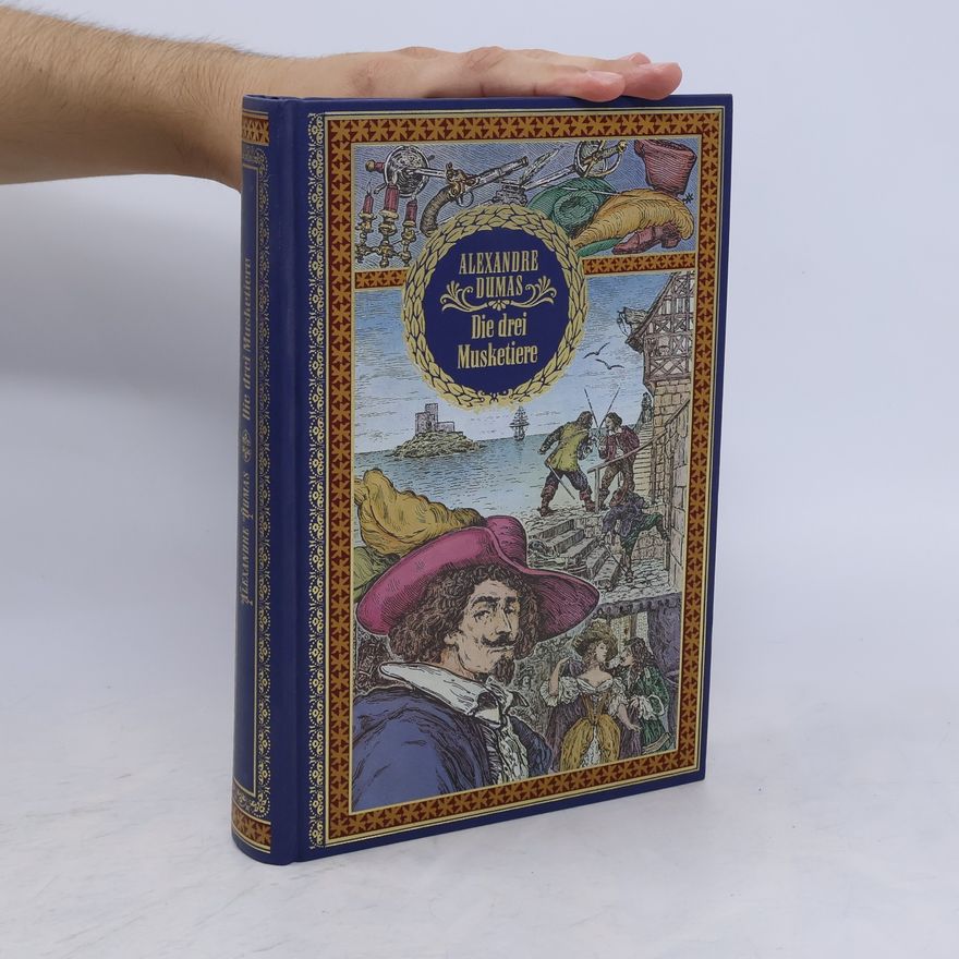 Alexandre Dumas der Ältere Die drei Musketiere