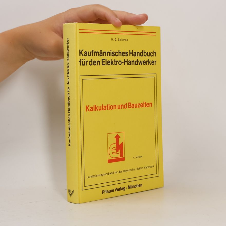 Horst G. Seischab Kaufmännisches Handbuch für den Elektrohandwerker