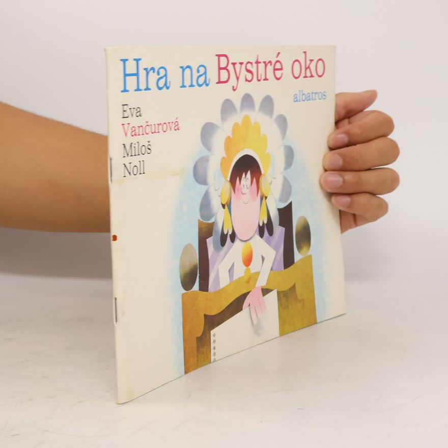 Eva Vančurová Hra na Bystré oko 1990