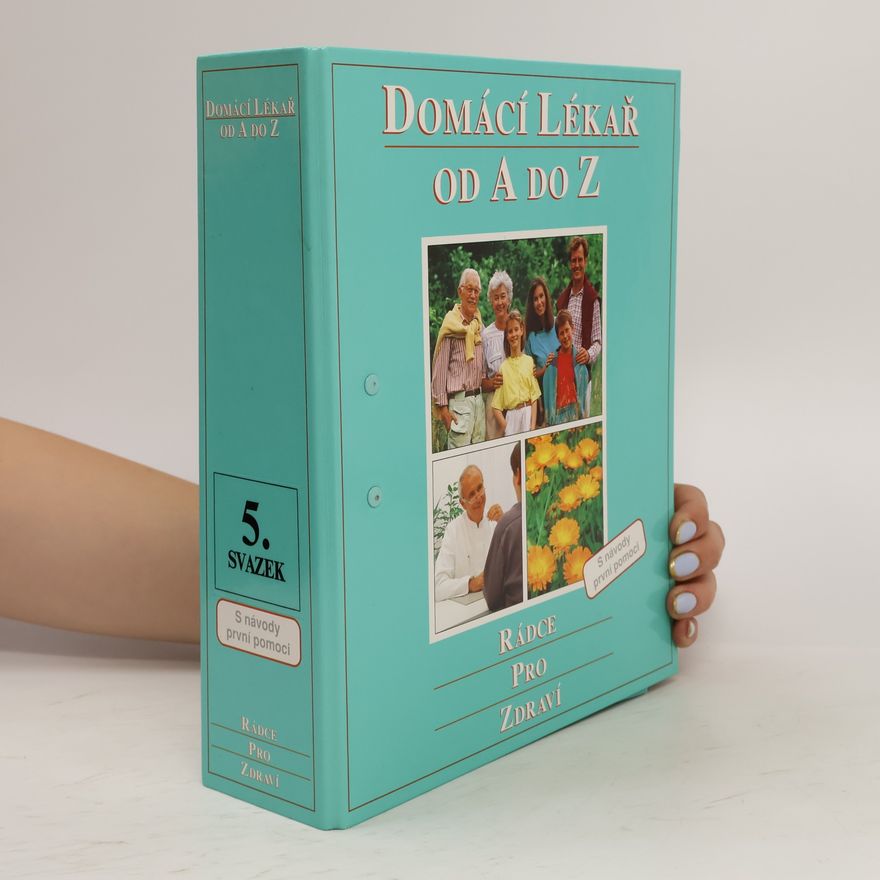 Autores varios Domácí lékař od A do Z. 5. svazek