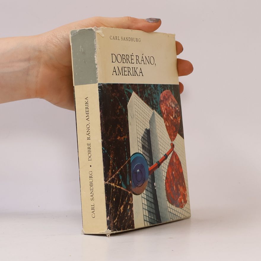 Carl Sandburg Dobré ráno, Amerika