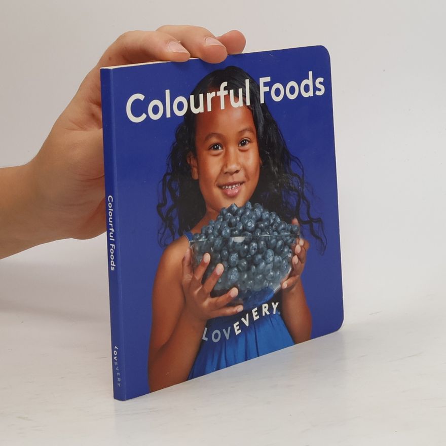 Various authors Colourful Foods