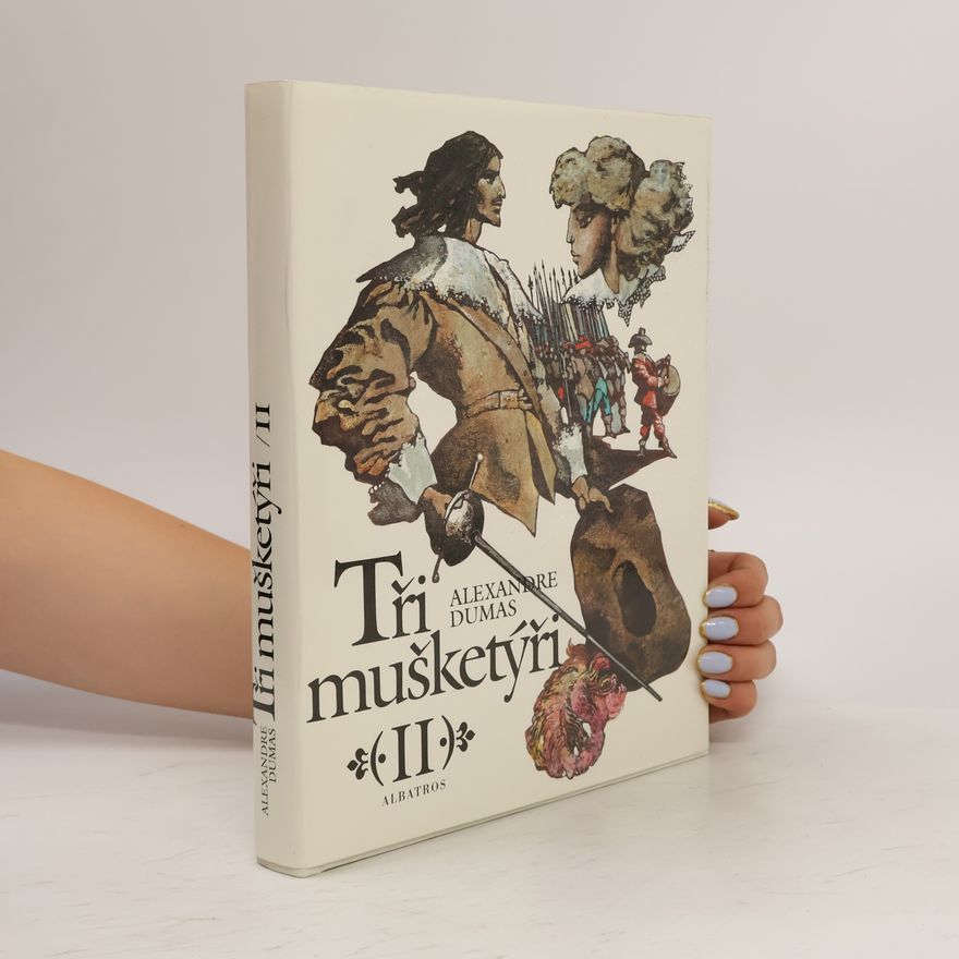 Alexandre Dumas starší Tři mušketýři II.