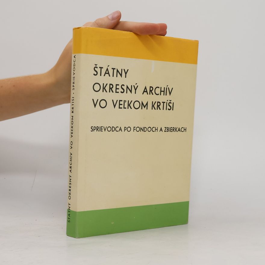 Marta Kamasová-Kvanková Štátný okresný archív vo Veľkom Krtíši