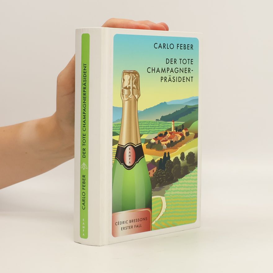 Carlo Feber Der tote Champagner-Präsident