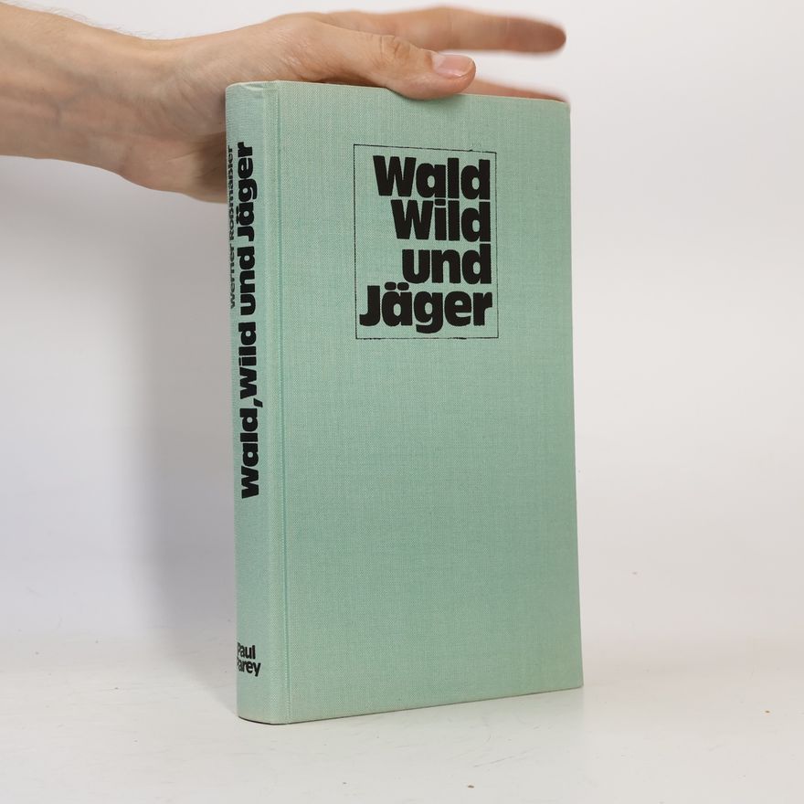 Werner Roßmäßler Wald, Wild und Jäger