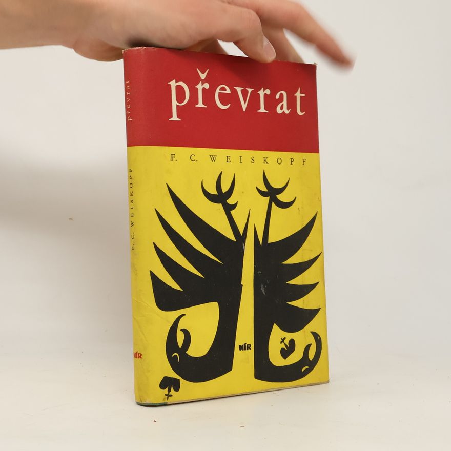 F. C. Weiskopf Převrat