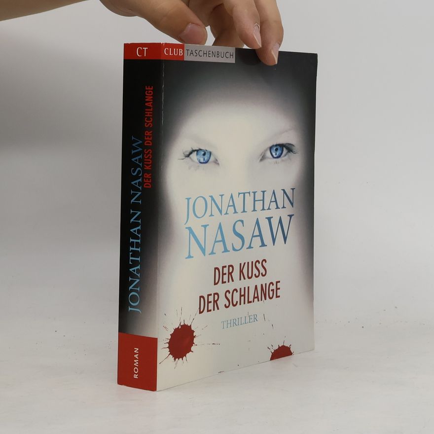 Jonathan Nasaw Der Kuss der Schlange