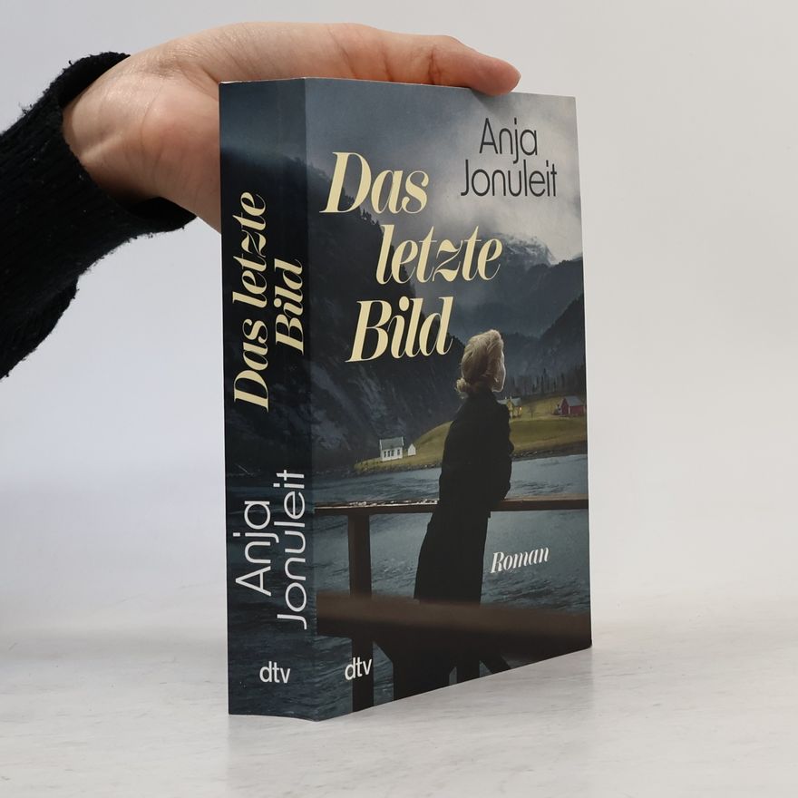 Anja Jonuleit Das letzte Bild