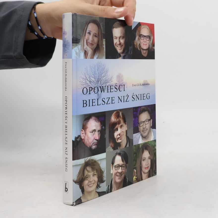 Ewa Gil-Kołakowska Opowieści bielsze niż śnieg