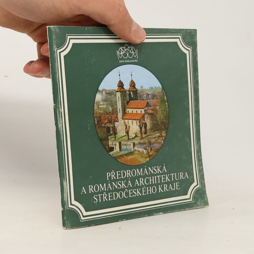 Milada Radová Předrománská a románská architektura Středočeského kraje
