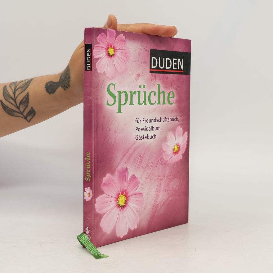 Sylvia Schmitt Duden, Sprüche für Freundschaftsbuch, Poesiealbum, Gästebuch