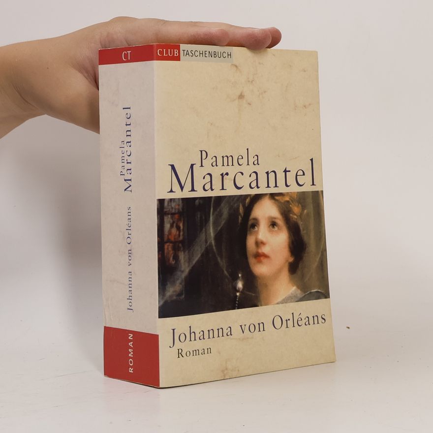Pamela Marcantel Johanna von Orléans
