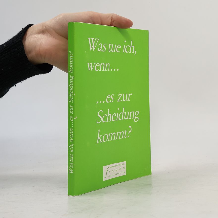 Johanna Dohnal Was tue ich, wenn...es zur Scheidung kommt?