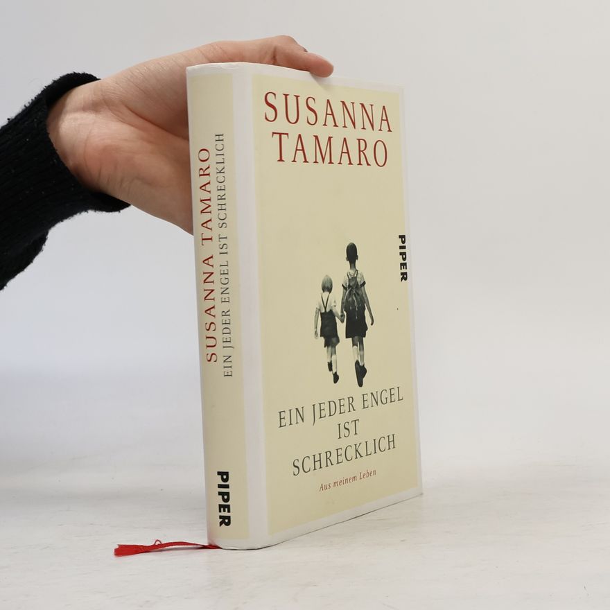 Susanna Tamaro Ein jeder Engel ist schrecklich
