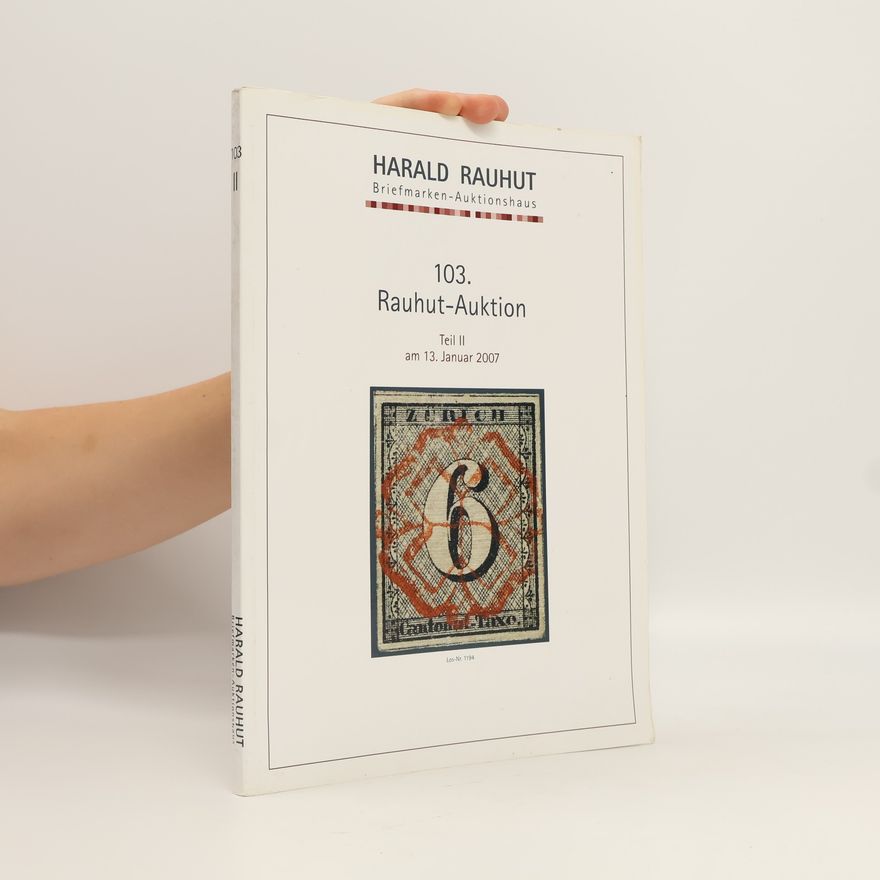 Harald Rauhut  103. Rauhut-Auktion – Teil II