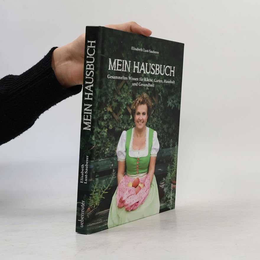 Elisabeth Lust-Sauberer Mein Hausbuch