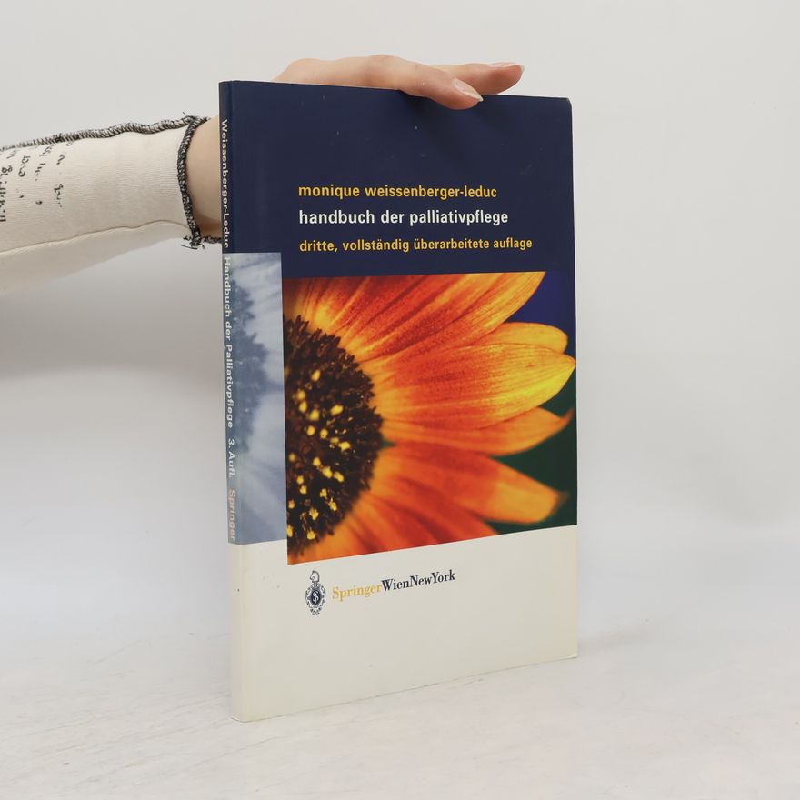 Monique Weissenberger Leduc Handbuch der Palliativpflege