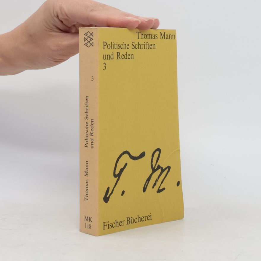 Thomas Mann Politische Schriften und Reden 3