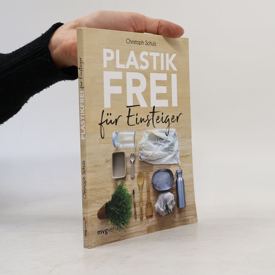 Christoph Schulz Plastikfrei für Einsteiger