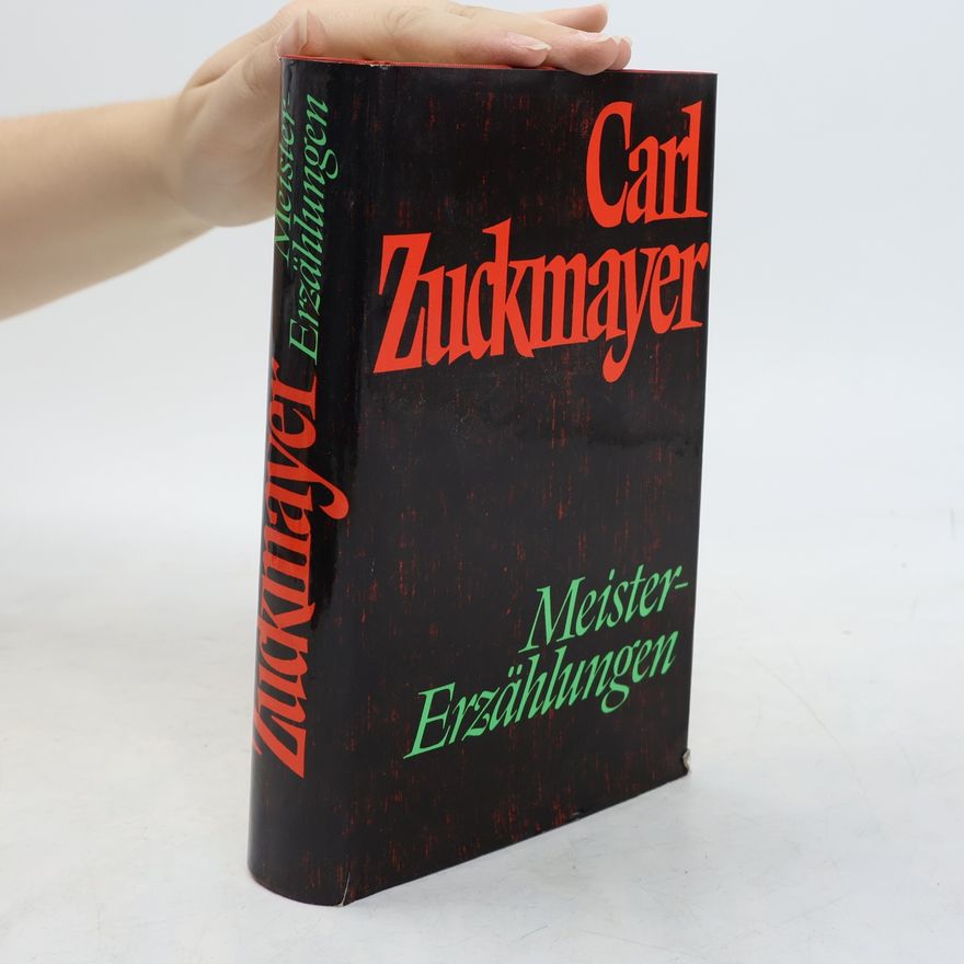 Carl Zuckmayer Meister-Erzählungen