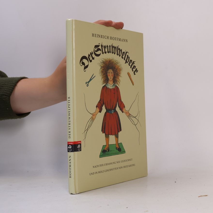 Heinrich Hoffmann Der Struwwelpeter oder lustige Geschichten und drollige Bilder