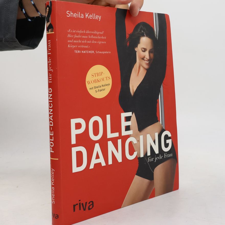Sheila Kelley Pole-Dancing für jede Frau