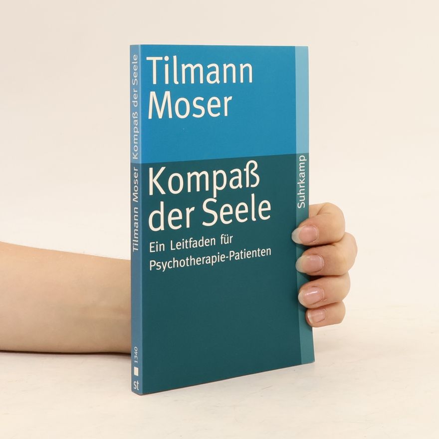 Tilmann Moser Kompass der Seele