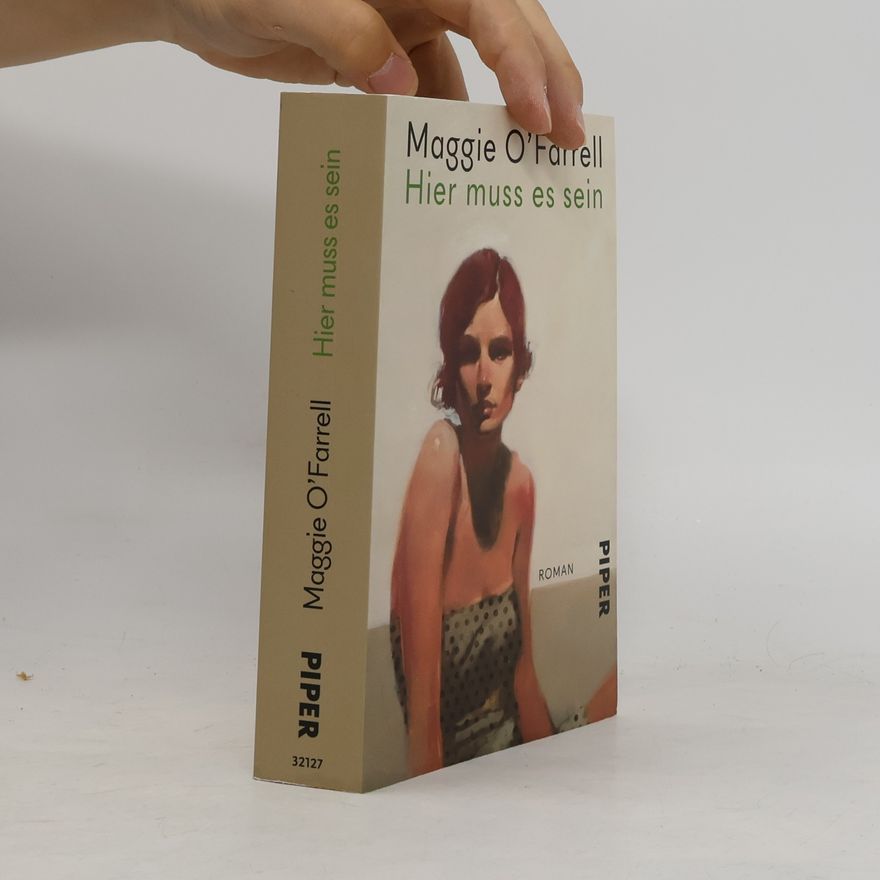 Maggie O´Farrell Hier muss es sein