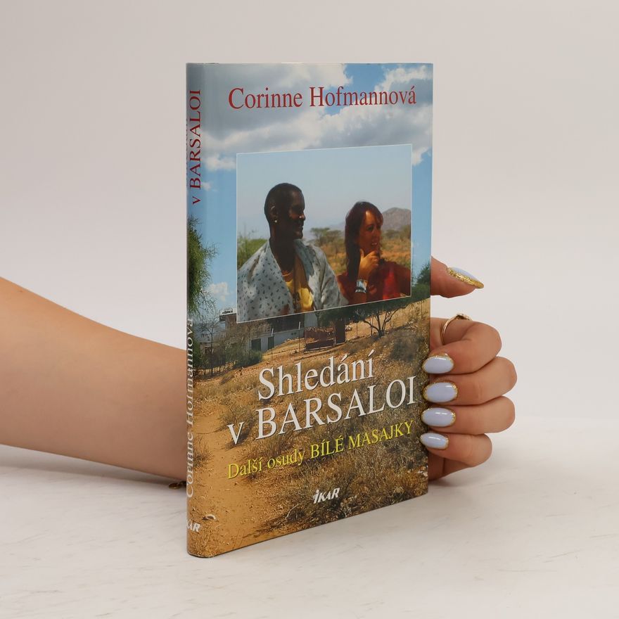 Corinne Hofmann Shledání v Barsaloi