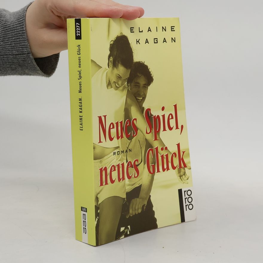 Elaine Kagan Neues Spiel, neues Glück