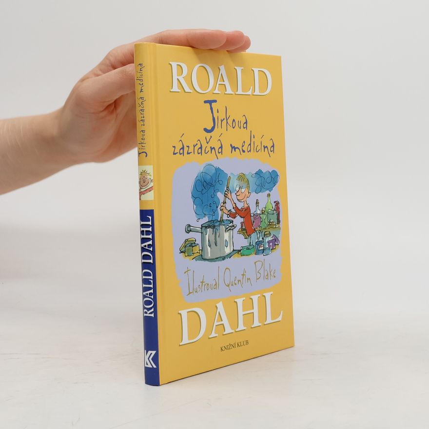 Roald Dahl Jirkova zázračná medicína