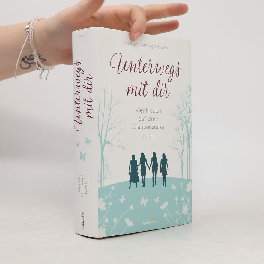 Sharon Garlough Brown Unterwegs mit dir