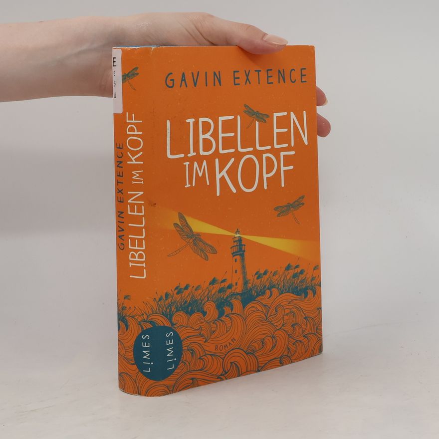 Gavin Extence Libellen im Kopf