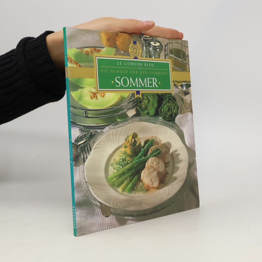 Various authors Sommer. Le Cordon Bleu. Die Schule für den Gourmet