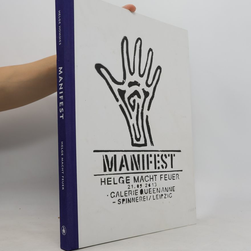 Autorenkollektiv Manifest. Helge macht Feuer