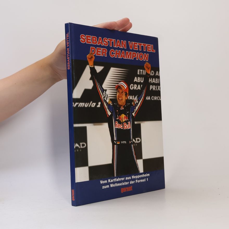 Autorenkollektiv Sebastian Vettel, der Champion