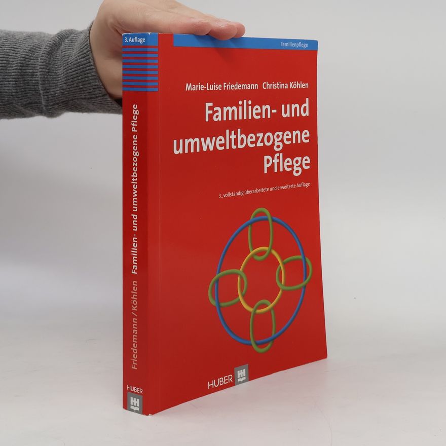 Marie Luise Friedemann Familien- und umweltbezogene Pflege